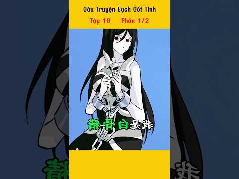 Câu Truyện Về Bạch Cốt Tinh #hoathinh #haihuoc #anime