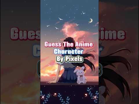 Guess The Anime Character By Pixels! pt2 #animequiz #anime #guesstheanime #shorts
